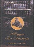 Lelkes Lajos,Niszkács Miklós,Nyikos István,Tarján Balázs - A Magyar Bor Akadémia
