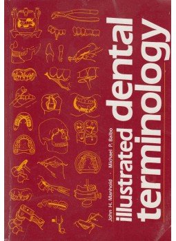 Manhold, John H., Balbo, Michael P. - Illustrated Dental Terminology, London 1985 antikvár könyv