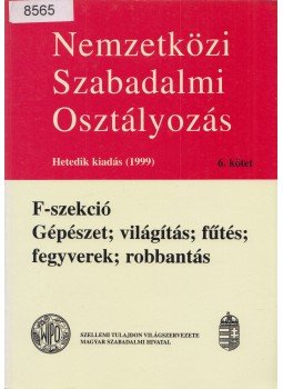  - Nemzetközi Szabadalmi Osztályozás 6.,  1999 antikvár könyv