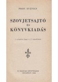 Prof. Zvávics - Szovjetsajtó és könyvkiadás
