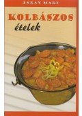 Járay Mari - Kolbászos ételek