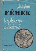 Skriba Zoltán - Fémek képlékeny alakítása