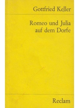 Keller, Gottfried - Romeo und Julia auf dem Dorfe Keller, Gottfried - Romeo und Julia auf dem Dorfe, Stuttgart 1979 antikvár könyv