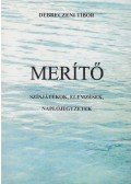 Debreczeni Tibor - Merítő (dedikált)