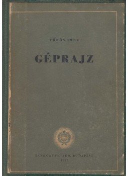Vörös Imre - Géprajz Vörös Imre - Géprajz, Budapest 1957 antikvár könyv