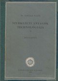 Dr. Gillemot László - Szerkezeti anyagok technológiája II.