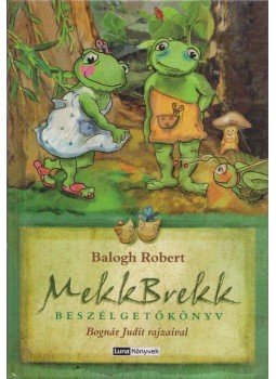 Balogh Robert - Mekkbrekk Balogh Robert - Mekkbrekk, Budapest 2009 antikvár könyv