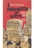 Terts Istvánné - A Pennyworth of Mirth...