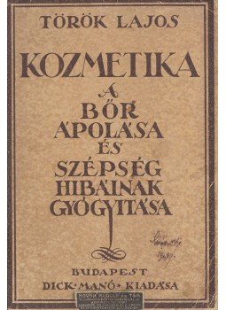 Török Lajos - Kozmetika, Budapest 0 antikvár könyv