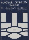 Kratochwill Mimi - Magyar gobelin / Hungarian Gobelin 1945-1985