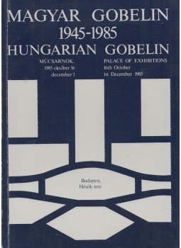 Kratochwill Mimi - Magyar gobelin / Hungarian Gobelin 1945-1985 Kratochwill Mimi - Magyar gobelin / Hungarian Gobelin 1945-1985, Budapest 1985 antikvár könyv
