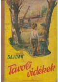 Gajdar - Távoli vidékek