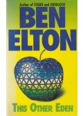 Ben Elton - This Other Eden