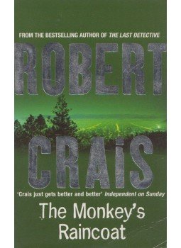 Crais, Robert - The Monkey's Raincoat Crais, Robert - The Monkey's Raincoat, London 2003 antikvár könyv