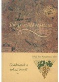 Nyikos István (szerk.),Séllyei András (szerk.) - Tokaj szőlővesszein
