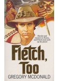Gregory McDonald - Fletch, Too