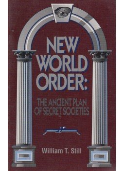 William T. Still - New World Order, Lafayette 1990 antikvár könyv
