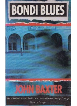 John Baxter - Bondi Blues John Baxter - Bondi Blues, St Leonards 1993 antikvár könyv