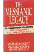 Michael Baigent,Richard Leigh,Henry Lincoln - The Messianic Legacy