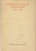 Borsa Iván (szerk.) - A Balassa család levéltára 1193-1526