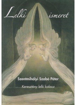 Szentmihályi Szabó Péter - Lelkiismeret Szentmihályi Szabó Péter - Lelkiismeret, Budapest 2014 antikvár könyv
