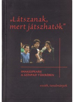 Géher István, Tabi Katalin - "Látszanak, mert játszhatók" Géher István, Tabi Katalin - "Látszanak, mert játszhatók", 2007 antikvár könyv