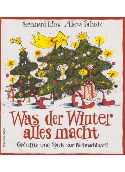 Lins, Bernhard, Schulz, Alena - Was der Winter alles macht Lins, Bernhard, Schulz, Alena - Was der Winter alles macht, Wien 1992 antikvár könyv
