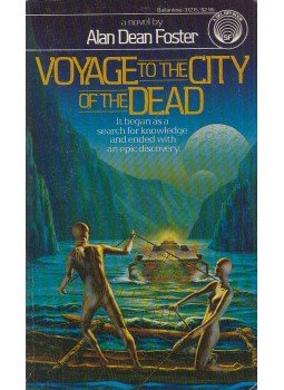 Alan Dean Foster - Voyage to the City of the Dead Alan Dean Foster - Voyage to the City of the Dead, New York 1984 antikvár könyv