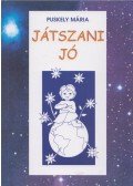 Puskely Mária - Játszani jó