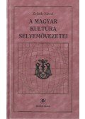 Zelnik József - A magyar kultúra selyemövezetei