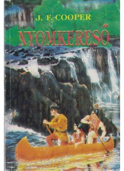 J. F. Cooper - Nyomkereső J. F. Cooper - Nyomkereső, Budapest 1993 antikvár könyv