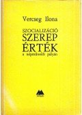 Vercseg Ilona - Szocializáció, szerep, érték a népművelői pályán