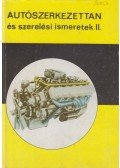 Kovács János,Karácsonyi Béla,Strommer Béla - Autószerkezettan és szerelési ismeretek II.
