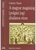 Lábady Tamás - A magyar magánjog (polgári jog) általános része