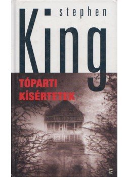 Stephen King - Tóparti kísértetek, Budapest 2007 antikvár könyv