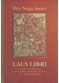 Deé Nagy Anikó - Laus ​Libri
