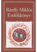 Gaal György,Marosi Ildikó,Szebeni Zsuzsa - Bánffy Miklós Emlékkönyv