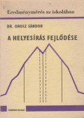 DR. orosz Sándor - A helyesírás fejlődése