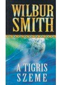 Wilbur Smith - A tigris szeme