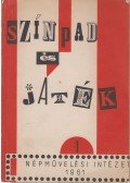 Hives László,Keleti István,Koós Iván,Kós Lajos,Mezei Éva,Óhidy Lehel,Orosz Sándor,Pallos János,Dr. Székely György - Színpad és játék 1.