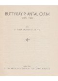 P. Burka Kelemen Dr. - Buttykay P. Antal O.F.M.