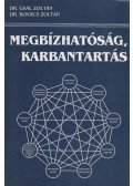 Kovács Zoltán,dr.,Gaál Zoltán - Megbízhatóság, karbantartás