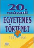 Diószegi István,Harsányi Iván,Németh István - 20. századi egyetemes történet  III.