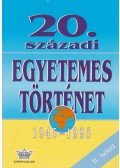 Diószegi István,Harsányi Iván,Németh István - 20. századi egyetemes történet 1945-1995 II. kötet