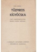 Bari Károly - Bari Károly Tűzpiros kígyócska című fordításkötetének eredeti cigány szövegei