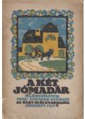 Szemere György - A két jómadár