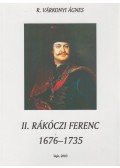 R. Várkonyi Ágnes - II. Rákóczi Ferenc