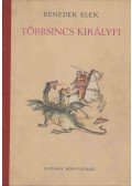 Benedek Elek - Többsincs királyfi
