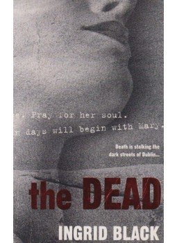Ingrid Black - The Dead Ingrid Black - The Dead, London 2004 antikvár könyv