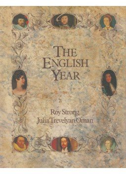 Roy Strong, Julia Trevelyan Oman - The English Year Roy Strong, Julia Trevelyan Oman - The English Year, 1992 antikvár könyv